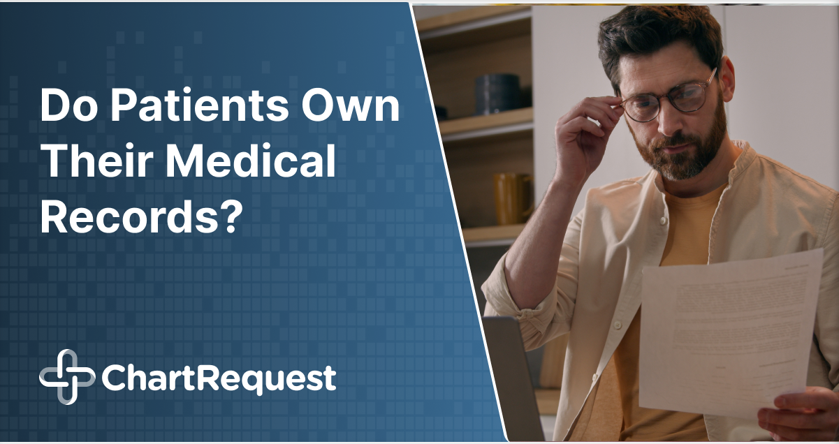Do Patients Own Their Medical Records?