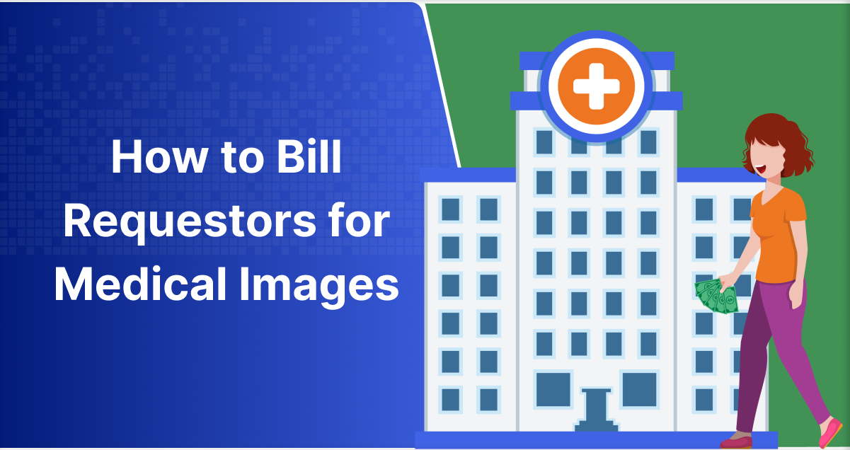 How to Bill Requestors for Medical Images