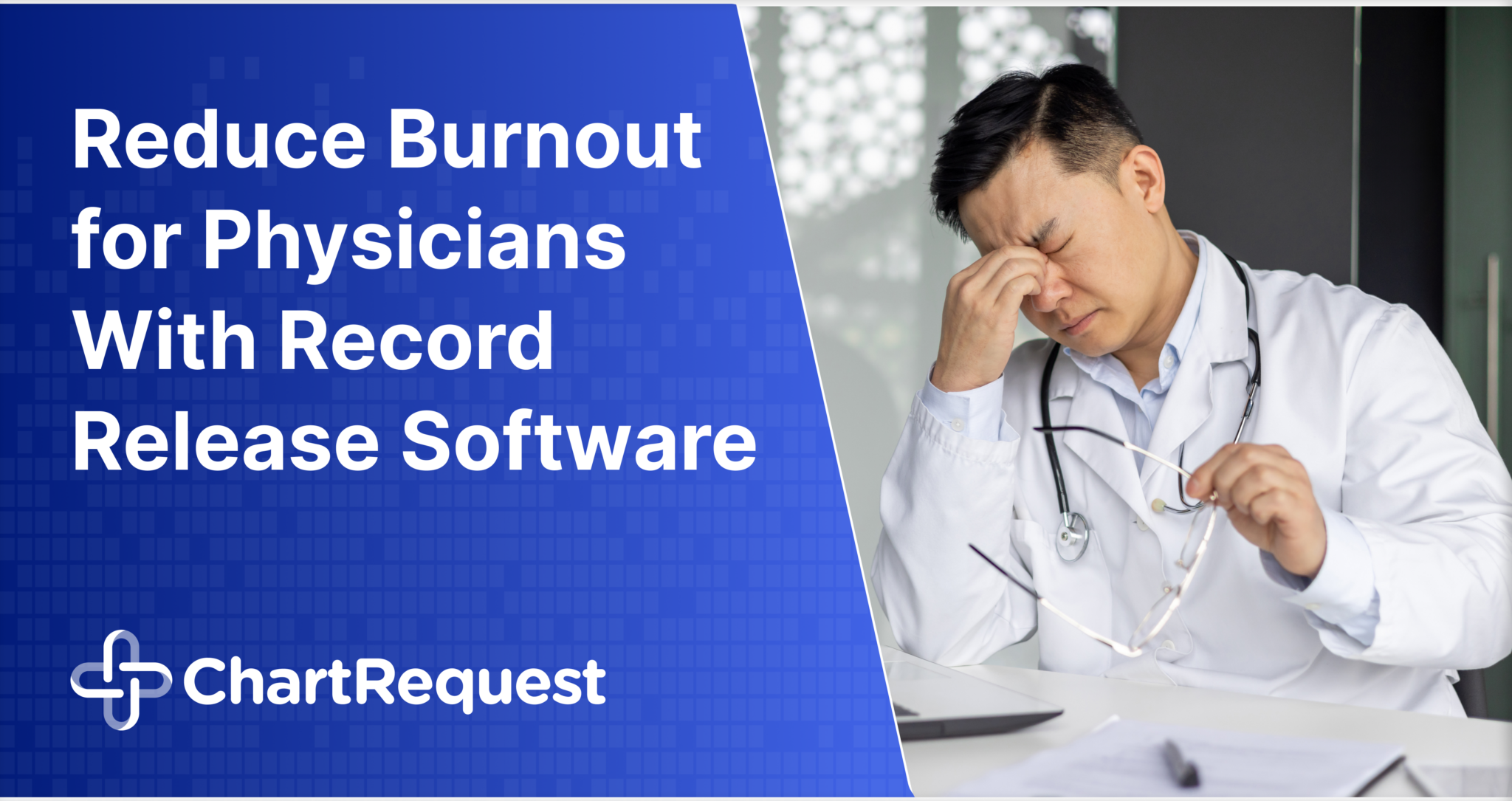 Reduce Burnout for Physicians With Record Release Software