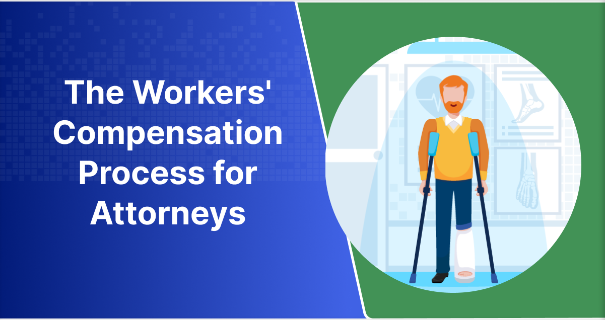 The Workers' Compensation Process for Attorneys
