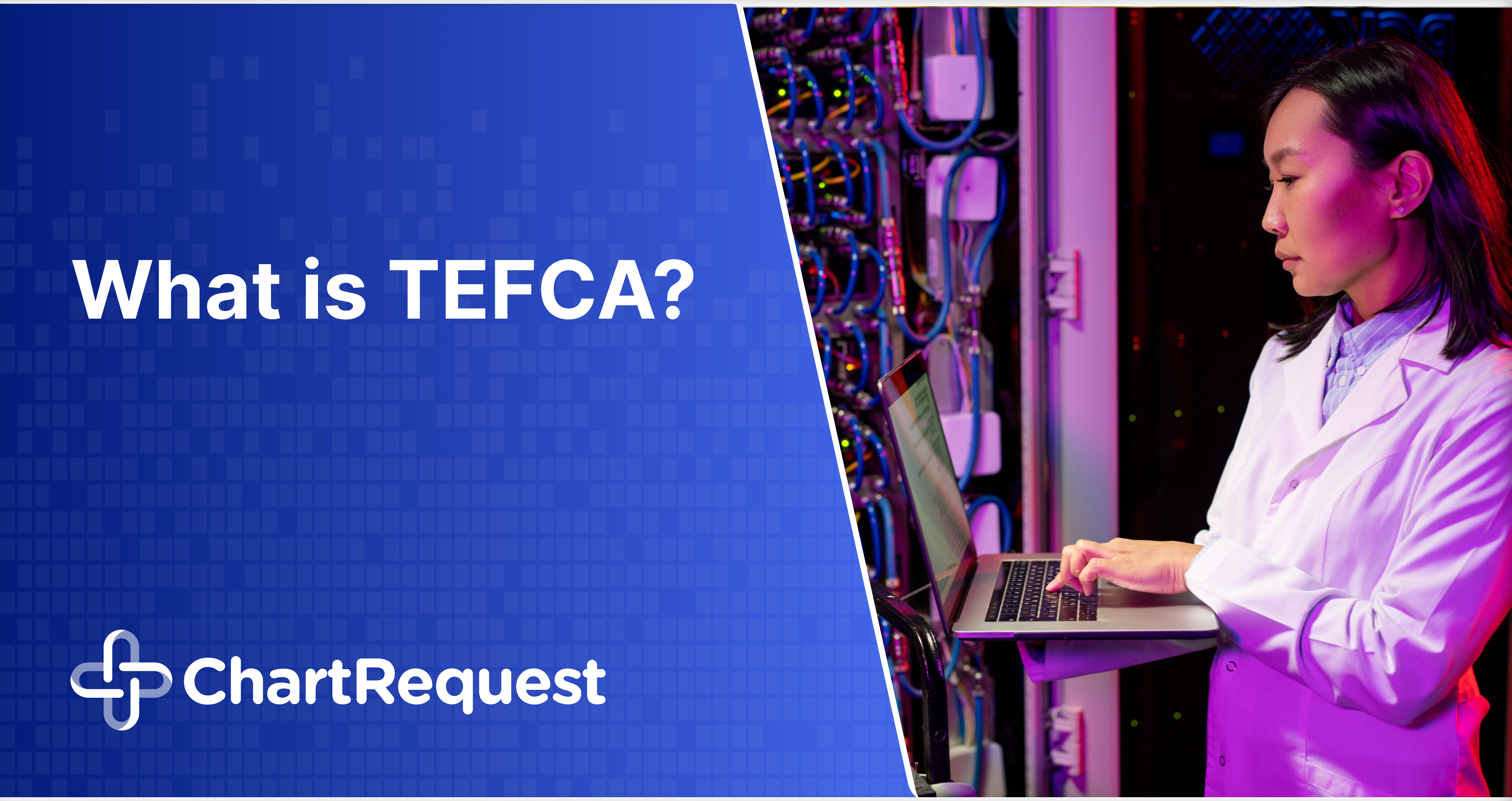 What is TEFCA?