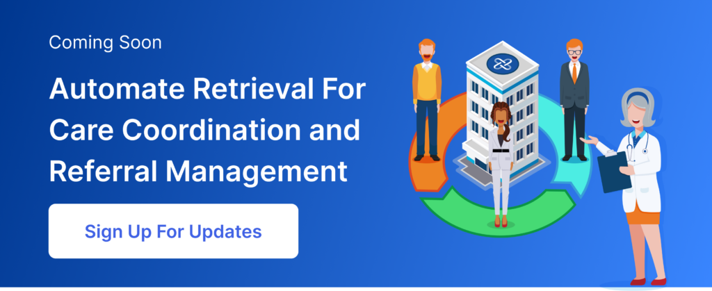 Don't experience access issues like in the Epic vs. Particle Health dispute. Sign up to learn more about our care coordination and referral management automation coming soon.
